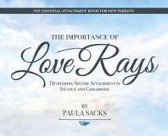 The Importance of Love Rays - Sacks, Paula