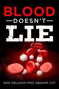 Blood Doesn't Lie - Delgado, Nick