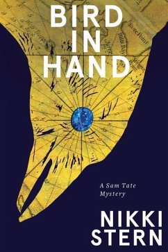 Bird In Hand: A Sam Tate Mystery - Stern, Nikki