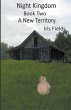 Night Kingdom, Book Two, A New Territory - Bild 1