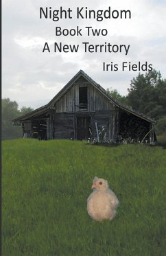 Night Kingdom, Book Two, A New Territory - Fields, Iris