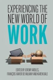 Experiencing the New World of Work