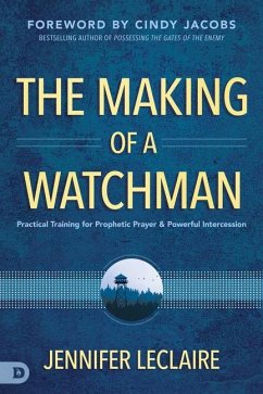 The Making of a Watchman - Leclaire, Jennifer