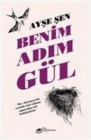 Benim Adim Gül - Sen, Ayse