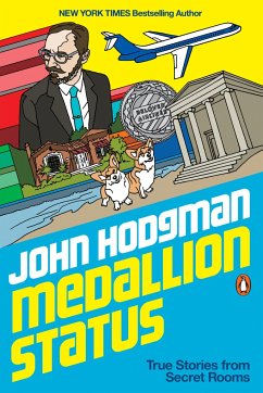 Medallion Status: True Stories from Secret Rooms - Hodgman, John