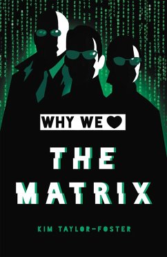 Why We Love the Matrix - Taylor-Foster, Kim