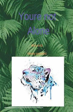 You're not Alone - Volz, Alva