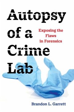Autopsy of a Crime Lab - Garrett, Brandon L.