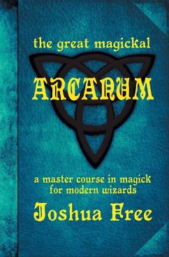 The Great Magickal Arcanum - Free, Joshua