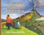 Una Historia Andina Grabada en Piedra