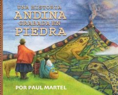 Una Historia Andina Grabada en Piedra - Martel, Paul R.