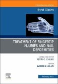 Treatment of Fingertip Injuries and Nail Deformities, an Issue of Hand Clinics