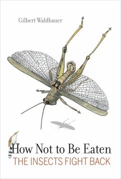 How Not to Be Eaten - Waldbauer, Gilbert;Nardi, James