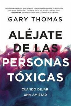 Aléjate de Las Personas Tóxicas - Thomas, Gary