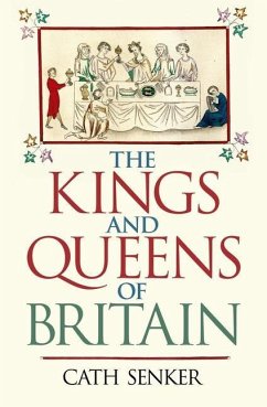 The Kings and Queens of Britain - Senker, Cath