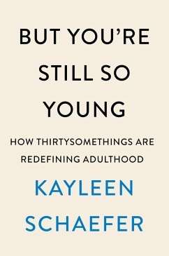 But You're Still So Young - Schaefer, Kayleen