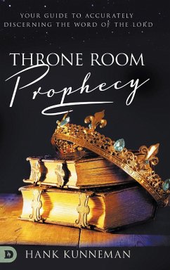 Throne Room Prophecy - Kunneman, Hank