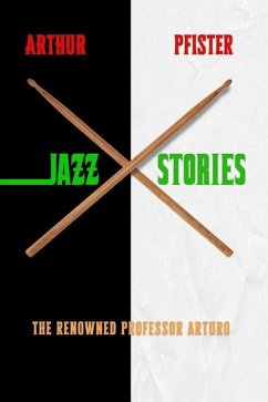 Jazz Stories - Pfister, Arthur