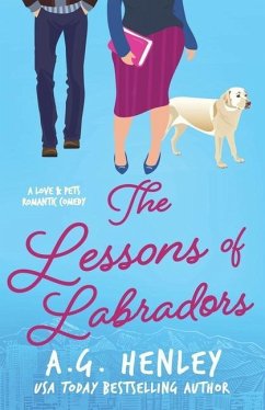 The Lessons of Labradors - Henley, A. G.