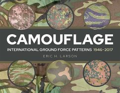 Camouflage: International Ground Force Patterns, 1946-2017 - Larson, Eric H