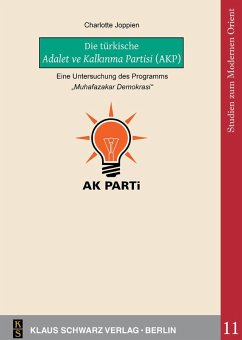 Die türkische Adalet ve Kalk¿nma Partisi (AKP) (eBook, PDF) - Joppien, Charlotte