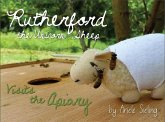 Rutherford the Unicorn Sheep Visits The Apiary (eBook, ePUB)