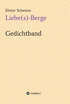 Liebe(s)-Berge (eBook, ePUB) - Schemm, Dieter