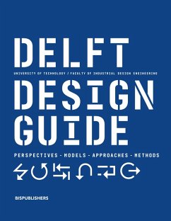 Delft Design Guide -Revised edition (eBook, ePUB) - Boeijen, Annemiek van; Daalhuizen, Jaap; Zijlstra, Yvo