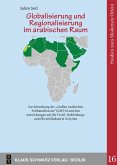 Globalisierung und Regionalisierung im arabischen Raum (eBook, PDF)