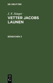 J. F. Jünger: Vetter Jacobs Launen. Bändchen 3 (eBook, PDF)