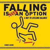 Falling Is Not An Option (eBook, ePUB)