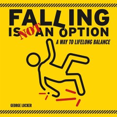 Falling Is Not An Option (eBook, ePUB) - Locker, George