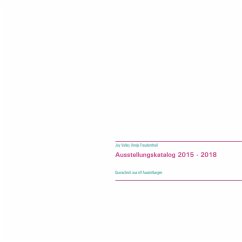 Ausstellungskatalog 2015 - 2018 (eBook, ePUB)