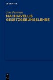 Machiavellis Gesetzgebungslehre (eBook, PDF)