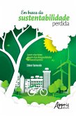 Em Busca da Sustentabilidade Perdida: (eBook, ePUB)