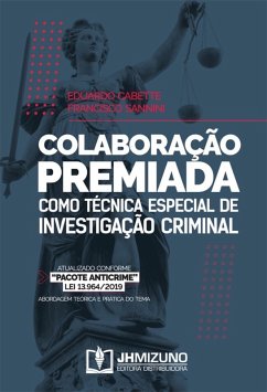 Colaboração Premiada como Técnica Especial de Investigação Criminal (eBook, ePUB) - Cabette, Eduardo; Sannini, Francisco