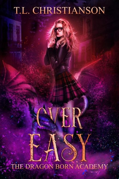 Over Easy (The Dragon Born Academy, #2) (eBook, ePUB)