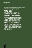 Aus den Forschungsarbeiten der Mitglieder des Ungarischen Instituts und des Collegium Hungaricum in Berlin (eBook, PDF)