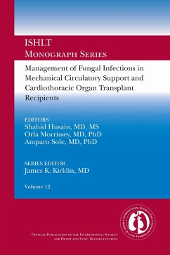 Management of Fungal Infections in MCS and Cardiothoracic Organ Transplant Recipients (eBook, ePUB) - Husain, Shahid; Md