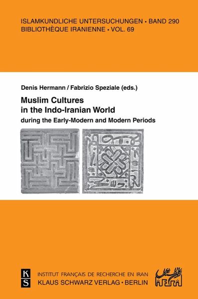Muslim Cultures in the Indo-Iranian World during the Early-Modern and Modern Periods (eBook, PDF)