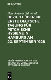 Bericht über die Erste Deutsche Tagung für Psychische Hygiene in Hamburg am 20. September 1928 (eBook, PDF)