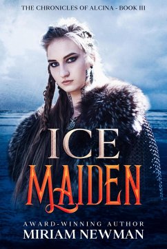 Cover Ice Maiden (The Chronicles of Alcinia, #3) (eBook, ePUB)
