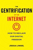The Gentrification of the Internet (eBook, ePUB)