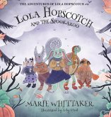 Lola Hopscotch and the Spookaroo (The Adventures of Lola Hopscotch, #2) (eBook, ePUB) Lola Hopscotch and the Spookaroo (The Adventures of Lola Hopscotch, #2) (eBook, ePUB)