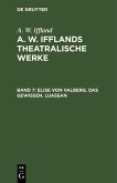 Elise von Valberg. Das Gewissen. Luassan (eBook, PDF) Elise von Valberg. Das Gewissen. Luassan (eBook, PDF)