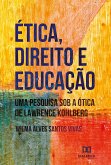 Ética, Direito e Educação (eBook, ePUB) Ética, Direito e Educação (eBook, ePUB)