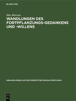 Cover Wandlungen des Fortpflanzungs-Gedankens und -Willens (eBook, PDF)