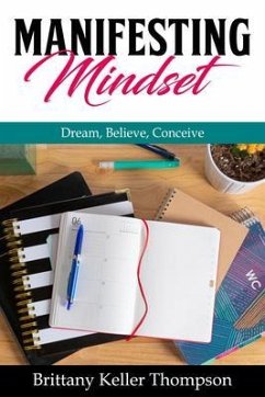 Manifesting Mindset (eBook, ePUB) - Keller Thompson, Brittany