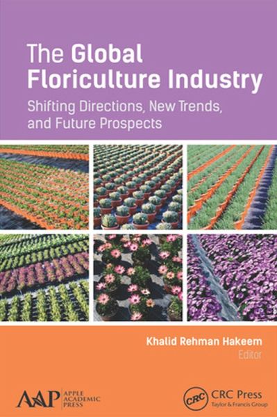 The Global Floriculture Industry (eBook, ePUB) The Global Floriculture Industry (eBook, ePUB)