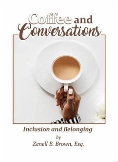 Coffee and Conversations (eBook, ePUB) - Brown, Esq.